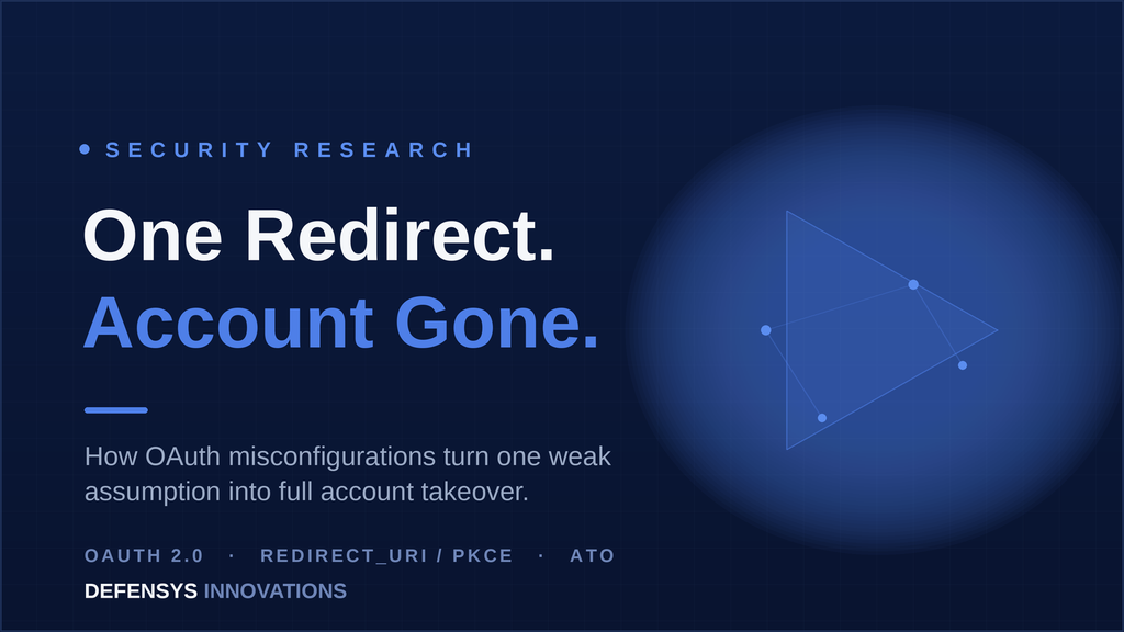 OAuth 2.0 attacks — how one redirect flaw leads to account takeover — Defensys Innovations